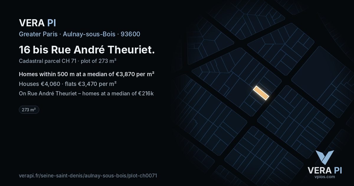16 bis Rue André Theuriet, Aulnay-sous-Bois at night – the plot lit, the parcels around coloured by the prices near them