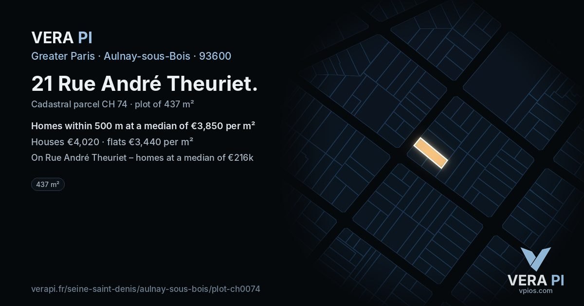 21 Rue André Theuriet, Aulnay-sous-Bois at night – the plot lit, the parcels around coloured by the prices near them