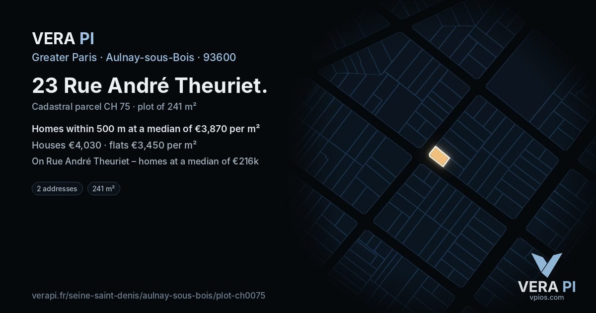 23 Rue André Theuriet, Aulnay-sous-Bois at night – the plot lit, the parcels around coloured by the prices near them