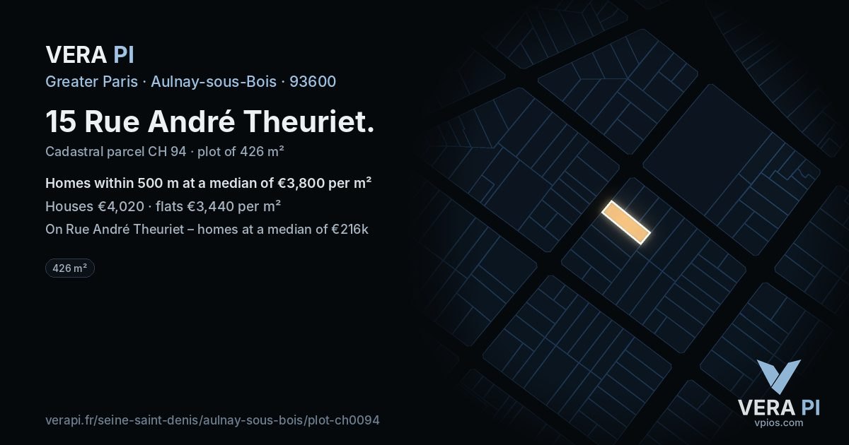 15 Rue André Theuriet, Aulnay-sous-Bois at night – the plot lit, the parcels around coloured by the prices near them