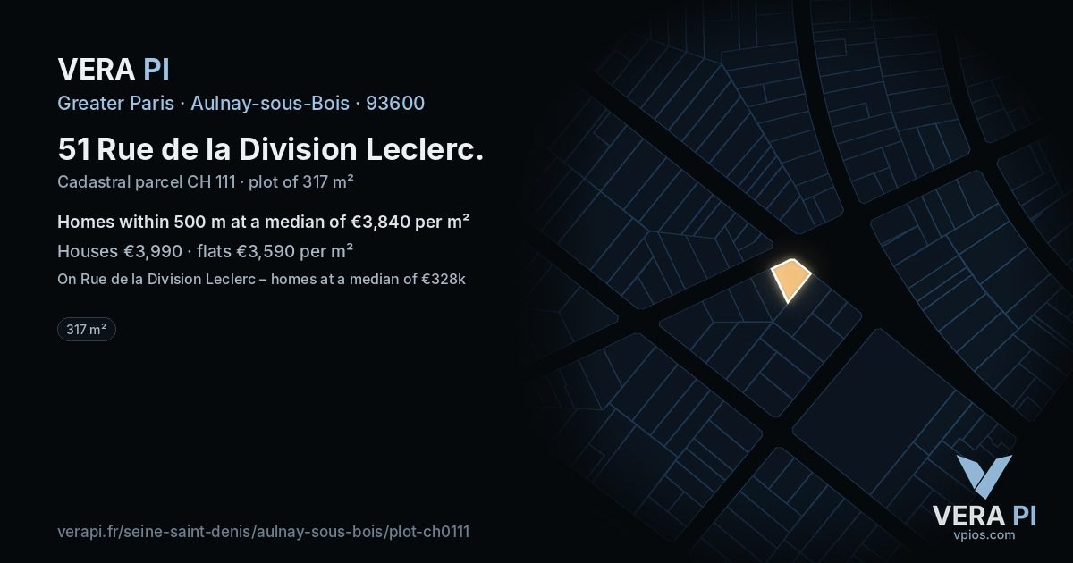 51 Rue de la Division Leclerc, Aulnay-sous-Bois at night – the plot lit, the parcels around coloured by the prices near them