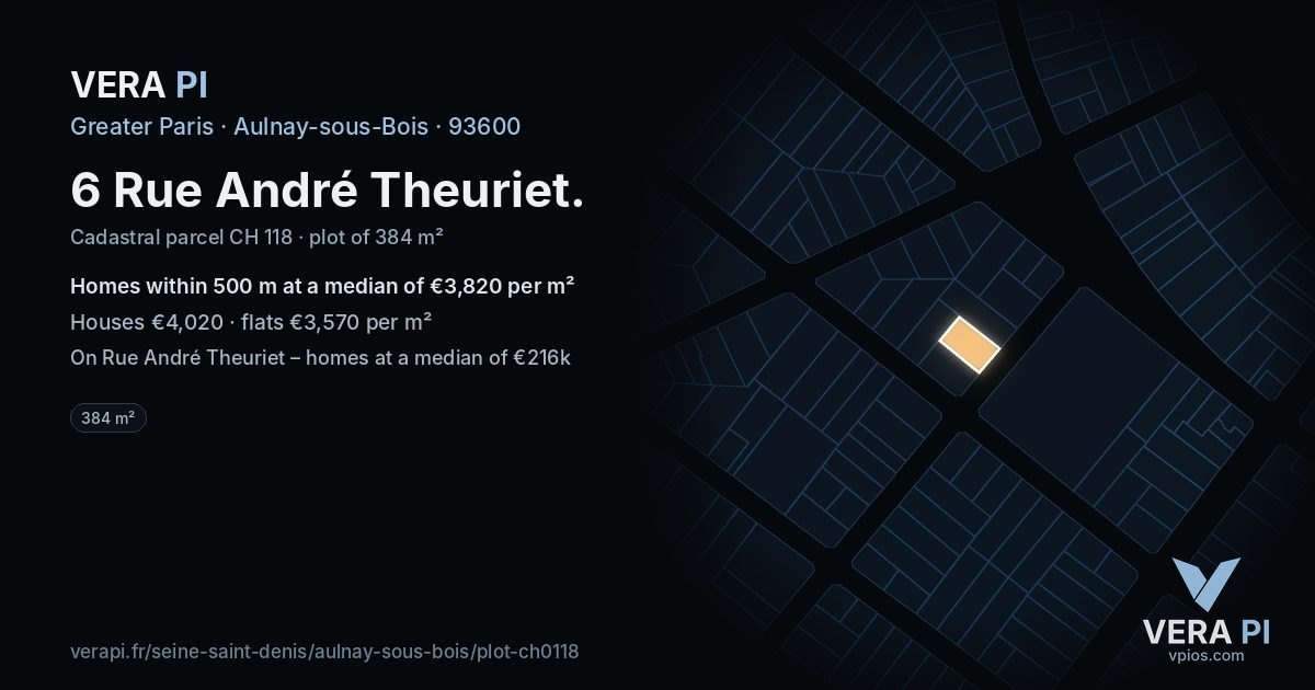 6 Rue André Theuriet, Aulnay-sous-Bois at night – the plot lit, the parcels around coloured by the prices near them