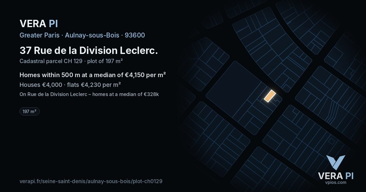 37 Rue de la Division Leclerc, Aulnay-sous-Bois at night – the plot lit, the parcels around coloured by the prices near them