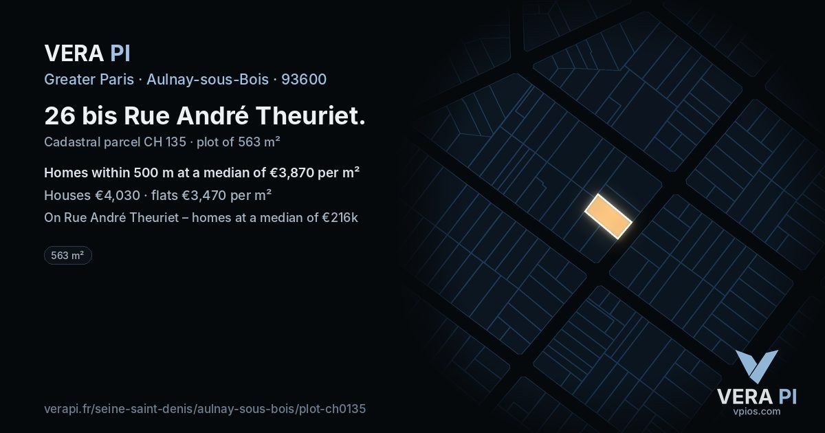 26 bis Rue André Theuriet, Aulnay-sous-Bois at night – the plot lit, the parcels around coloured by the prices near them