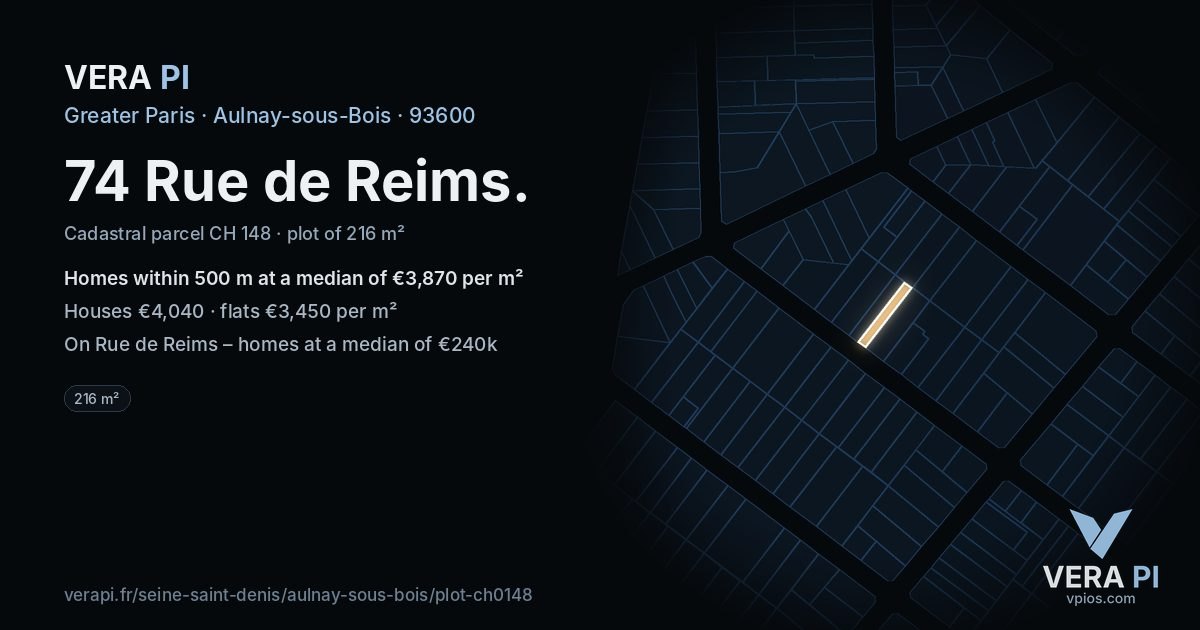 74 Rue de Reims, Aulnay-sous-Bois at night – the plot lit, the parcels around coloured by the prices near them