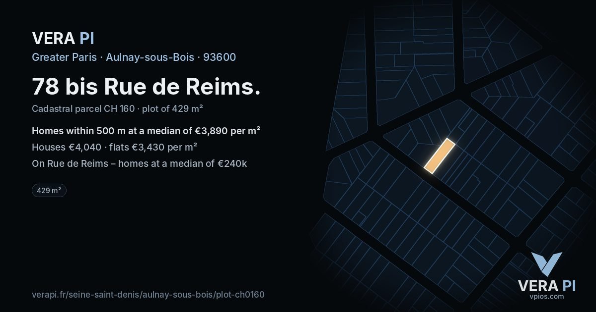 78 bis Rue de Reims, Aulnay-sous-Bois at night – the plot lit, the parcels around coloured by the prices near them