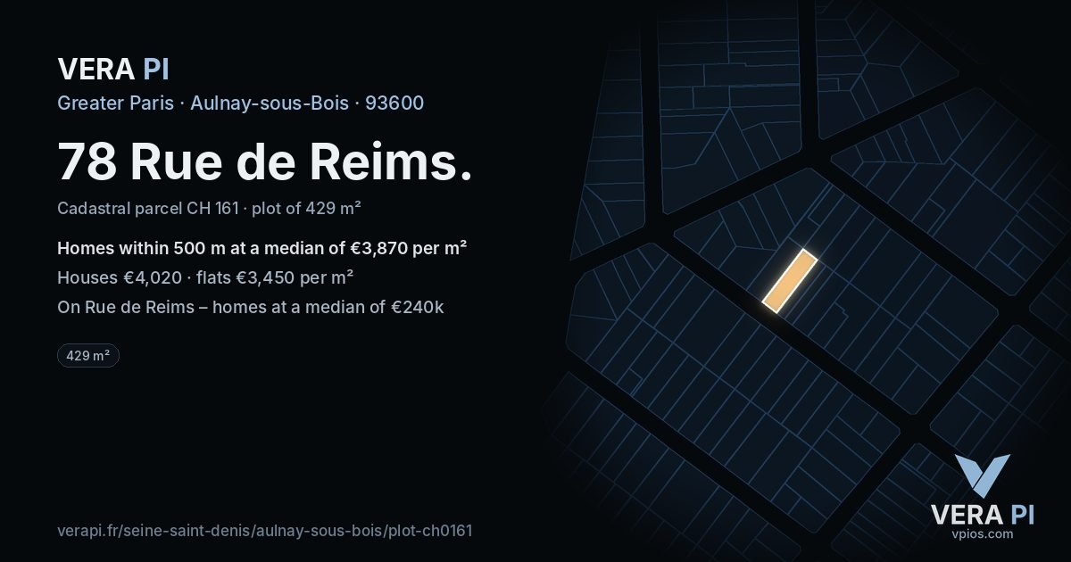 78 Rue de Reims, Aulnay-sous-Bois at night – the plot lit, the parcels around coloured by the prices near them