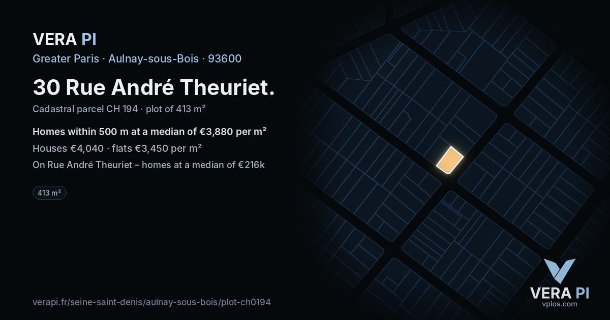 30 Rue André Theuriet, Aulnay-sous-Bois at night – the plot lit, the parcels around coloured by the prices near them