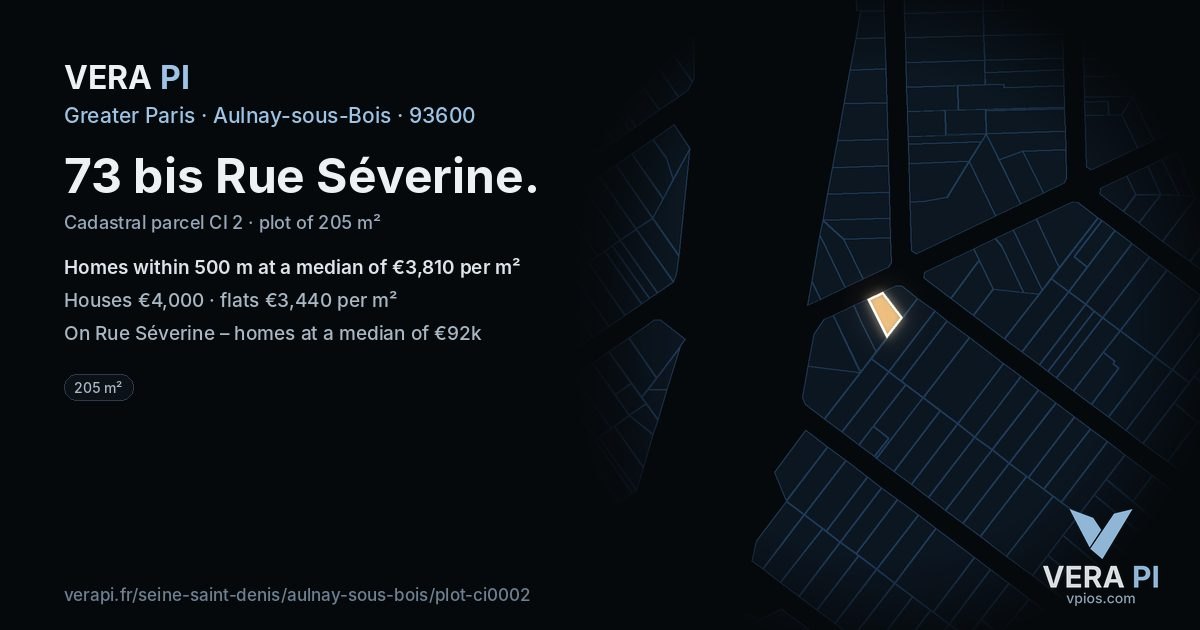 73 bis Rue Séverine, Aulnay-sous-Bois at night – the plot lit, the parcels around coloured by the prices near them