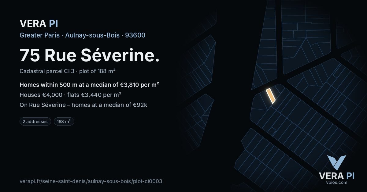 75 Rue Séverine, Aulnay-sous-Bois at night – the plot lit, the parcels around coloured by the prices near them