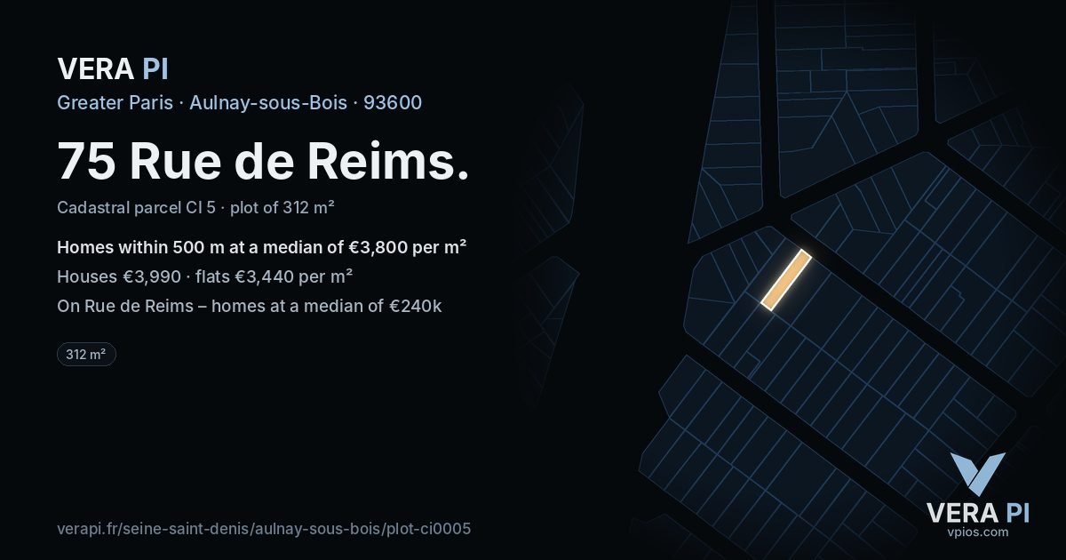 75 Rue de Reims, Aulnay-sous-Bois at night – the plot lit, the parcels around coloured by the prices near them