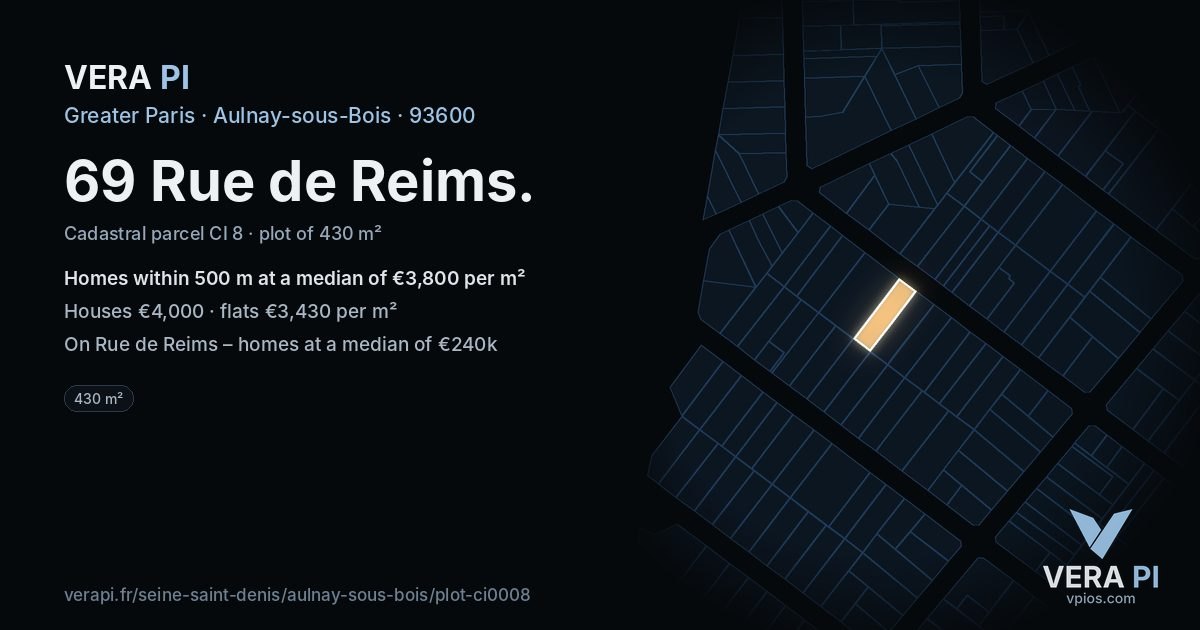 69 Rue de Reims, Aulnay-sous-Bois at night – the plot lit, the parcels around coloured by the prices near them