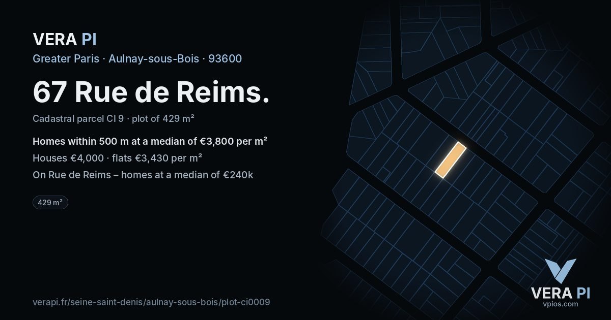 67 Rue de Reims, Aulnay-sous-Bois at night – the plot lit, the parcels around coloured by the prices near them