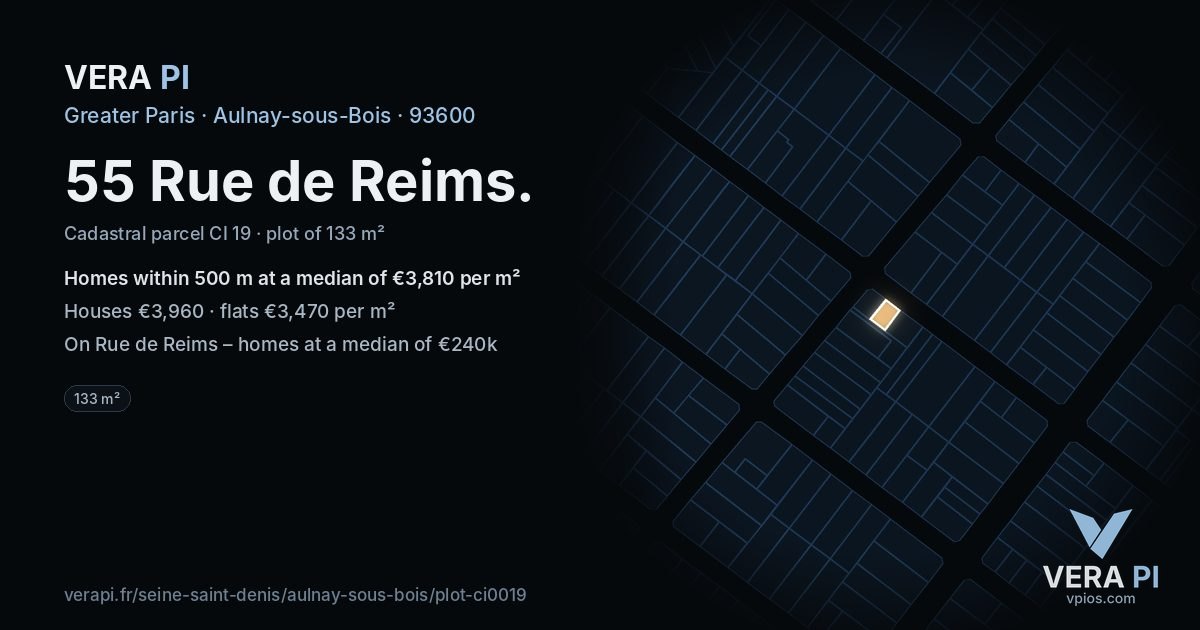 55 Rue de Reims, Aulnay-sous-Bois at night – the plot lit, the parcels around coloured by the prices near them