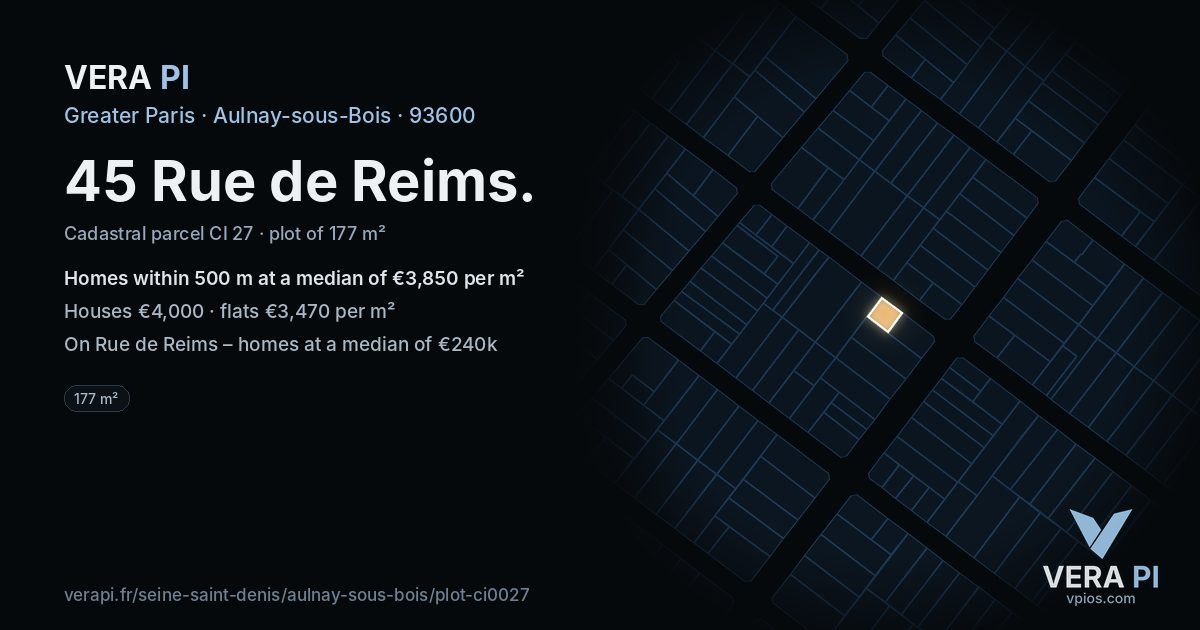 45 Rue de Reims, Aulnay-sous-Bois at night – the plot lit, the parcels around coloured by the prices near them