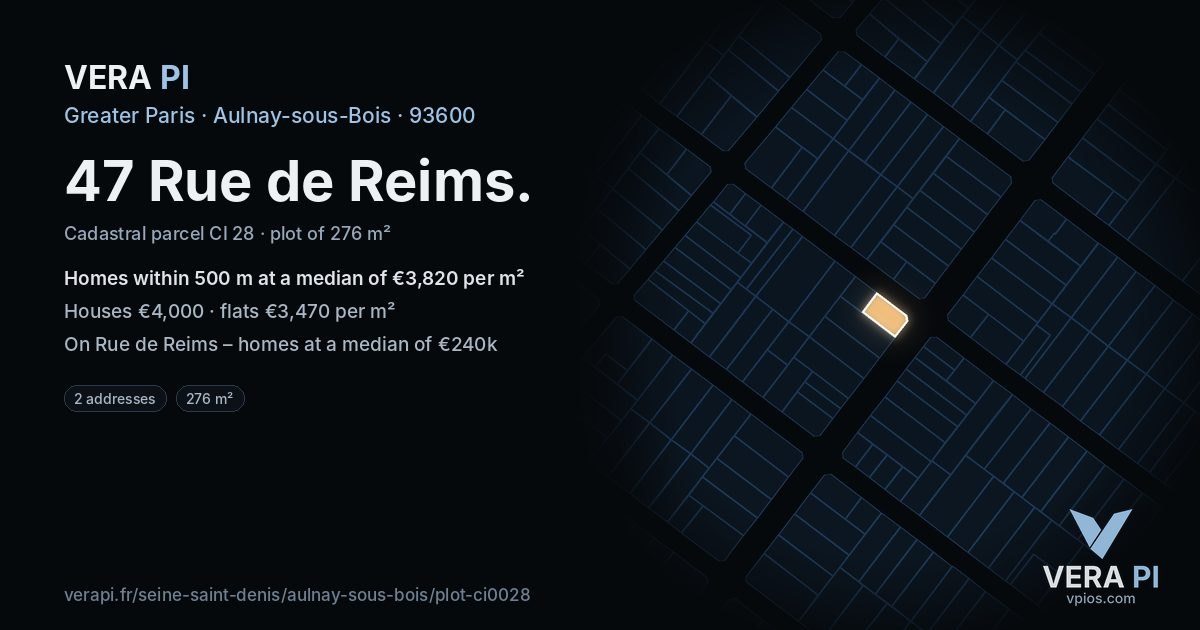 47 Rue de Reims, Aulnay-sous-Bois at night – the plot lit, the parcels around coloured by the prices near them