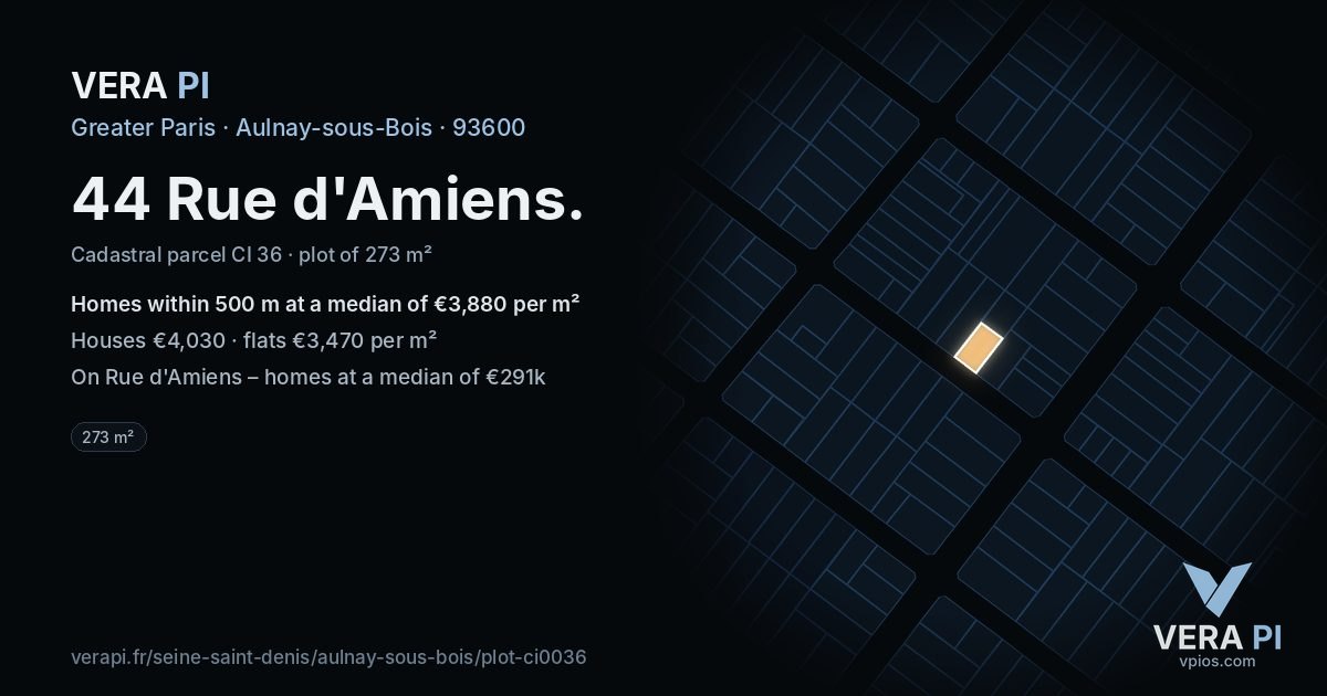 44 Rue d'Amiens, Aulnay-sous-Bois at night – the plot lit, the parcels around coloured by the prices near them