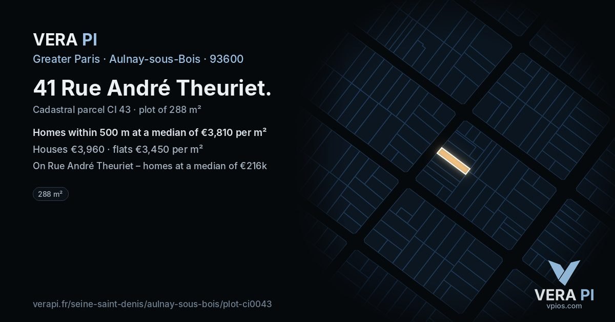 41 Rue André Theuriet, Aulnay-sous-Bois at night – the plot lit, the parcels around coloured by the prices near them
