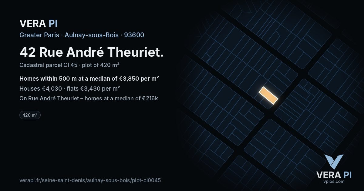 42 Rue André Theuriet, Aulnay-sous-Bois at night – the plot lit, the parcels around coloured by the prices near them
