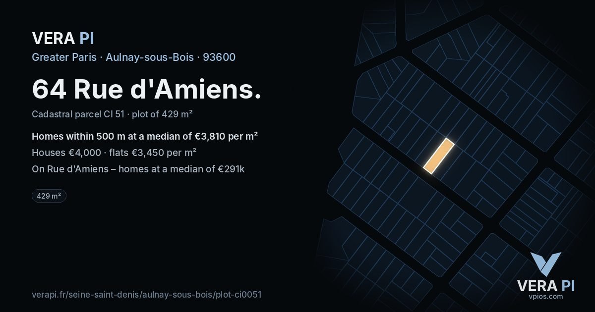 64 Rue d'Amiens, Aulnay-sous-Bois at night – the plot lit, the parcels around coloured by the prices near them