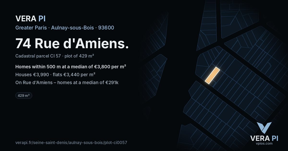 74 Rue d'Amiens, Aulnay-sous-Bois at night – the plot lit, the parcels around coloured by the prices near them