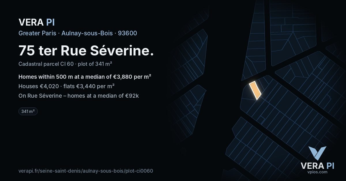 75 ter Rue Séverine, Aulnay-sous-Bois at night – the plot lit, the parcels around coloured by the prices near them