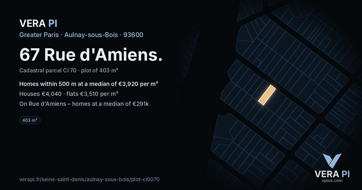 67 Rue d'Amiens, Aulnay-sous-Bois at night – the plot lit, the parcels around coloured by the prices near them