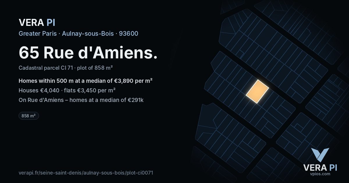 65 Rue d'Amiens, Aulnay-sous-Bois at night – the plot lit, the parcels around coloured by the prices near them