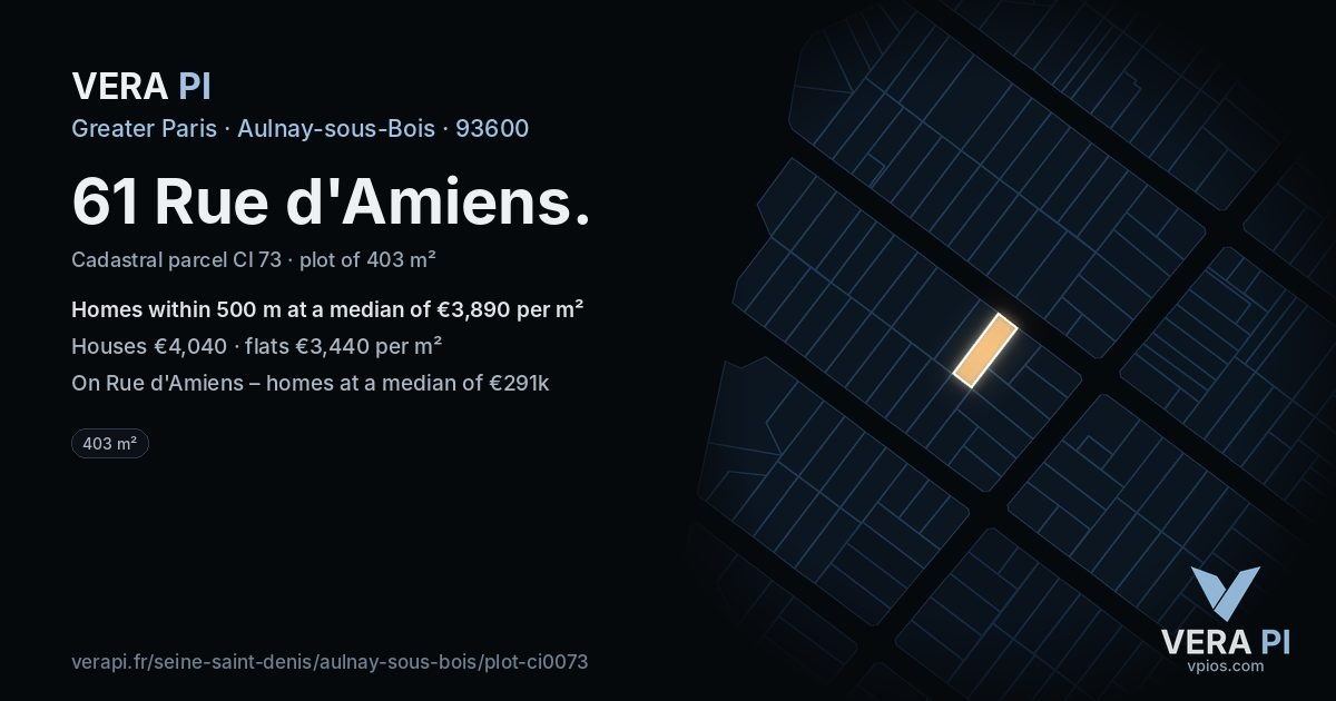 61 Rue d'Amiens, Aulnay-sous-Bois at night – the plot lit, the parcels around coloured by the prices near them