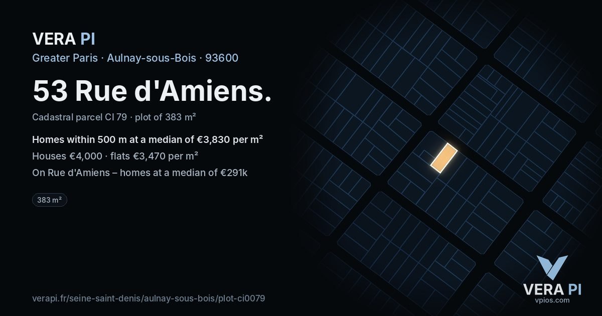 53 Rue d'Amiens, Aulnay-sous-Bois at night – the plot lit, the parcels around coloured by the prices near them