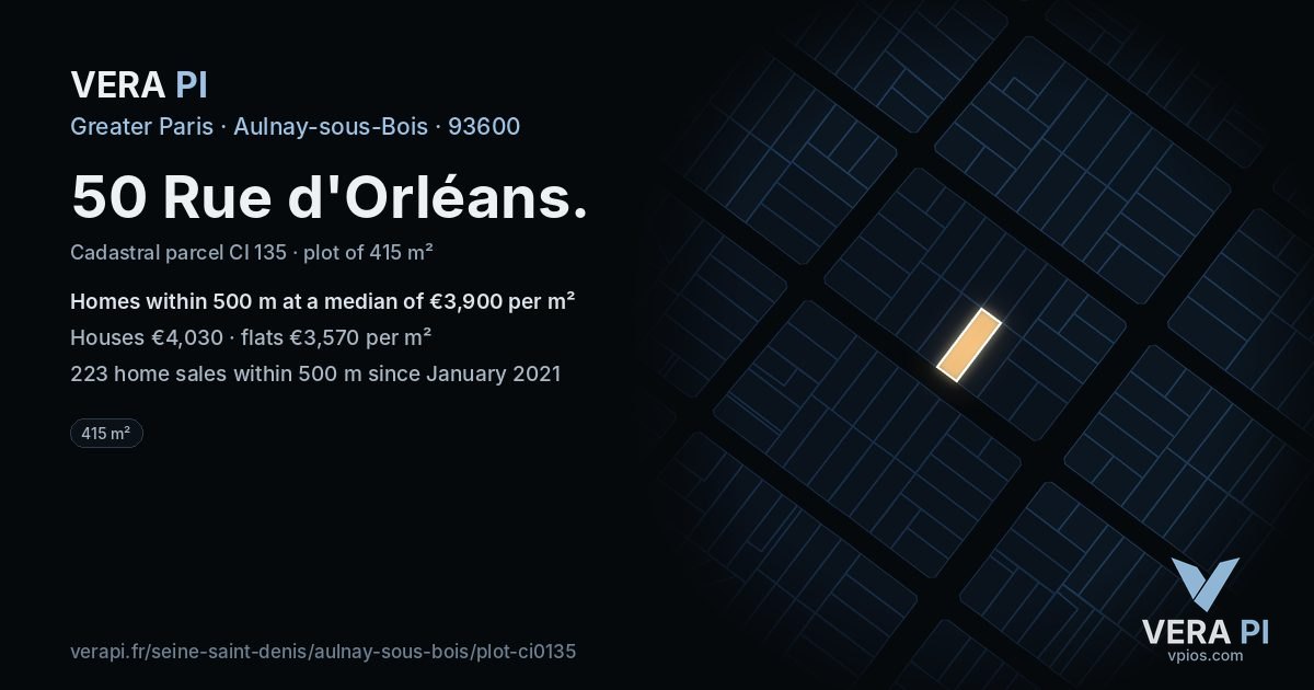 50 Rue d'Orléans, Aulnay-sous-Bois at night – the plot lit, the parcels around coloured by the prices near them