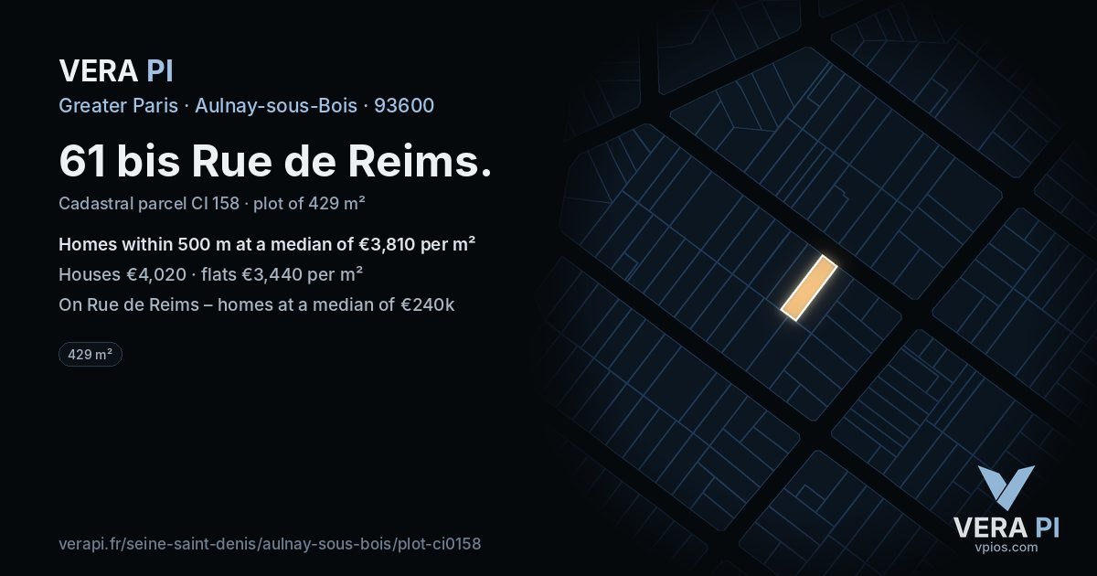 61 bis Rue de Reims, Aulnay-sous-Bois at night – the plot lit, the parcels around coloured by the prices near them
