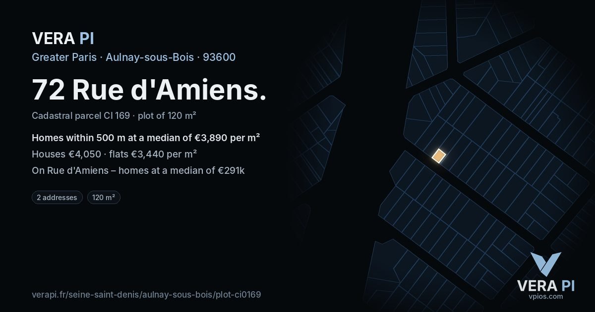 72 Rue d'Amiens, Aulnay-sous-Bois at night – the plot lit, the parcels around coloured by the prices near them