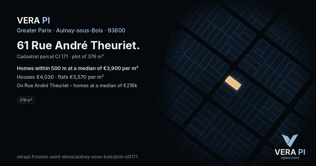 61 Rue André Theuriet, Aulnay-sous-Bois at night – the plot lit, the parcels around coloured by the prices near them