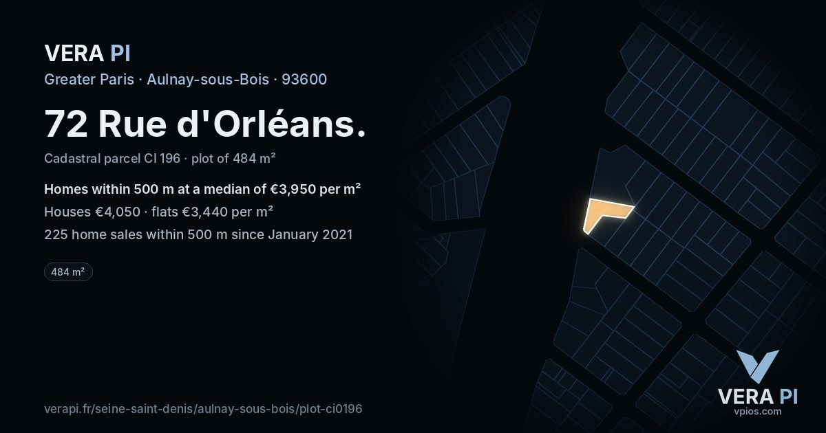 72 Rue d'Orléans, Aulnay-sous-Bois at night – the plot lit, the parcels around coloured by the prices near them