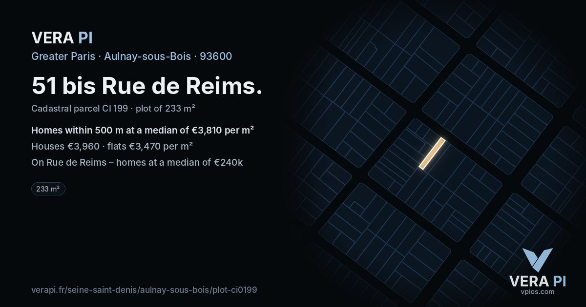 51 bis Rue de Reims, Aulnay-sous-Bois at night – the plot lit, the parcels around coloured by the prices near them