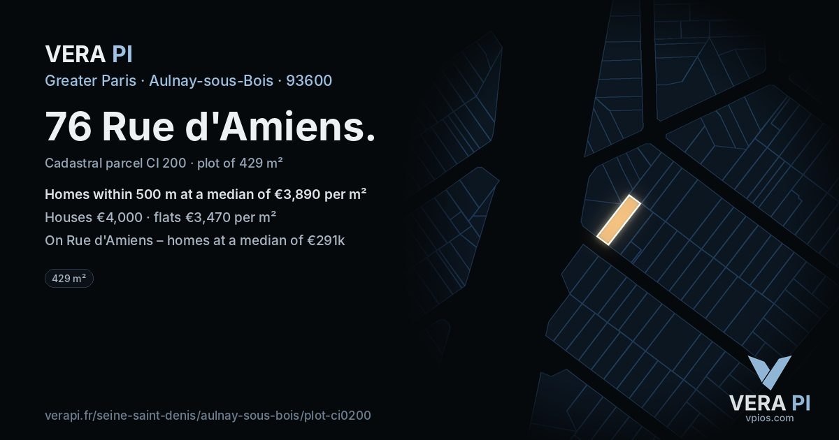 76 Rue d'Amiens, Aulnay-sous-Bois at night – the plot lit, the parcels around coloured by the prices near them