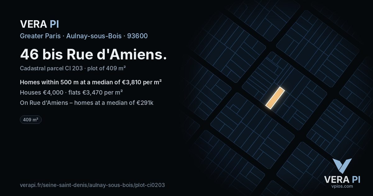 46 bis Rue d'Amiens, Aulnay-sous-Bois at night – the plot lit, the parcels around coloured by the prices near them