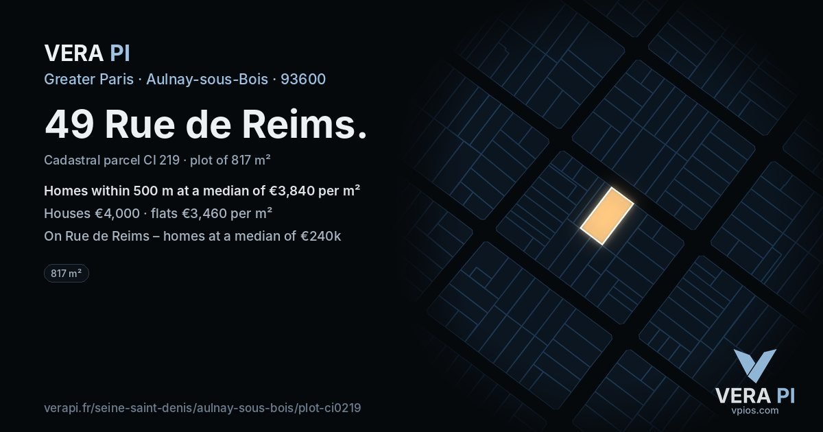 49 Rue de Reims, Aulnay-sous-Bois at night – the plot lit, the parcels around coloured by the prices near them