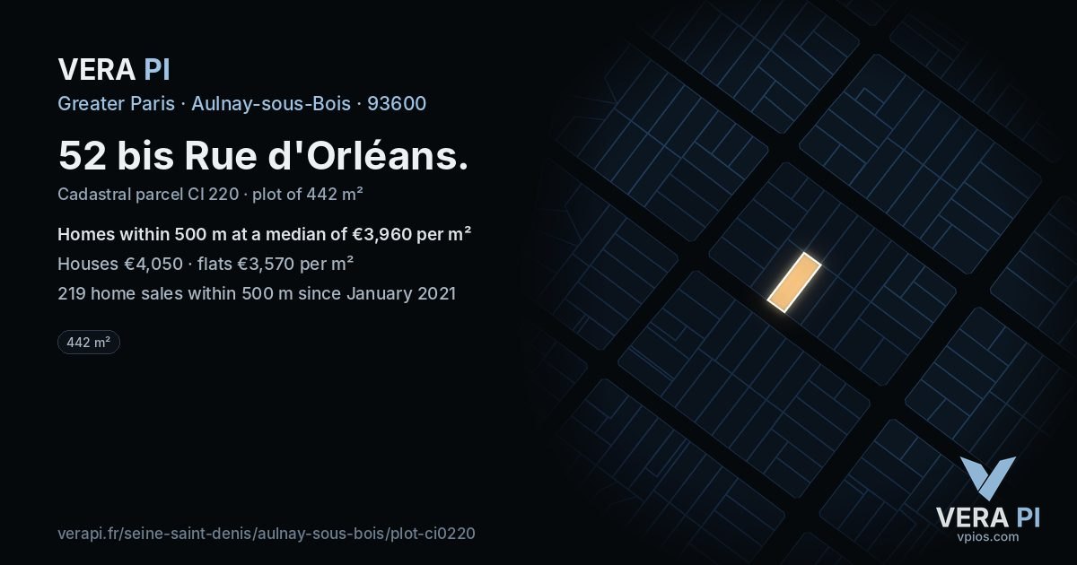 52 bis Rue d'Orléans, Aulnay-sous-Bois at night – the plot lit, the parcels around coloured by the prices near them