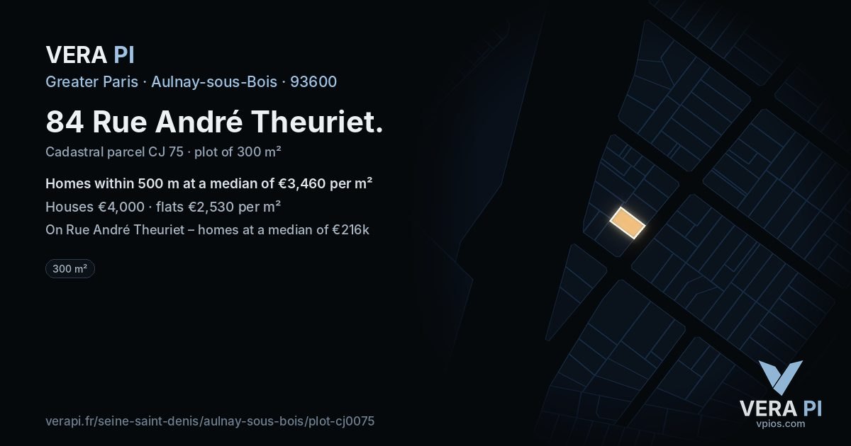 84 Rue André Theuriet, Aulnay-sous-Bois at night – the plot lit, the parcels around coloured by the prices near them