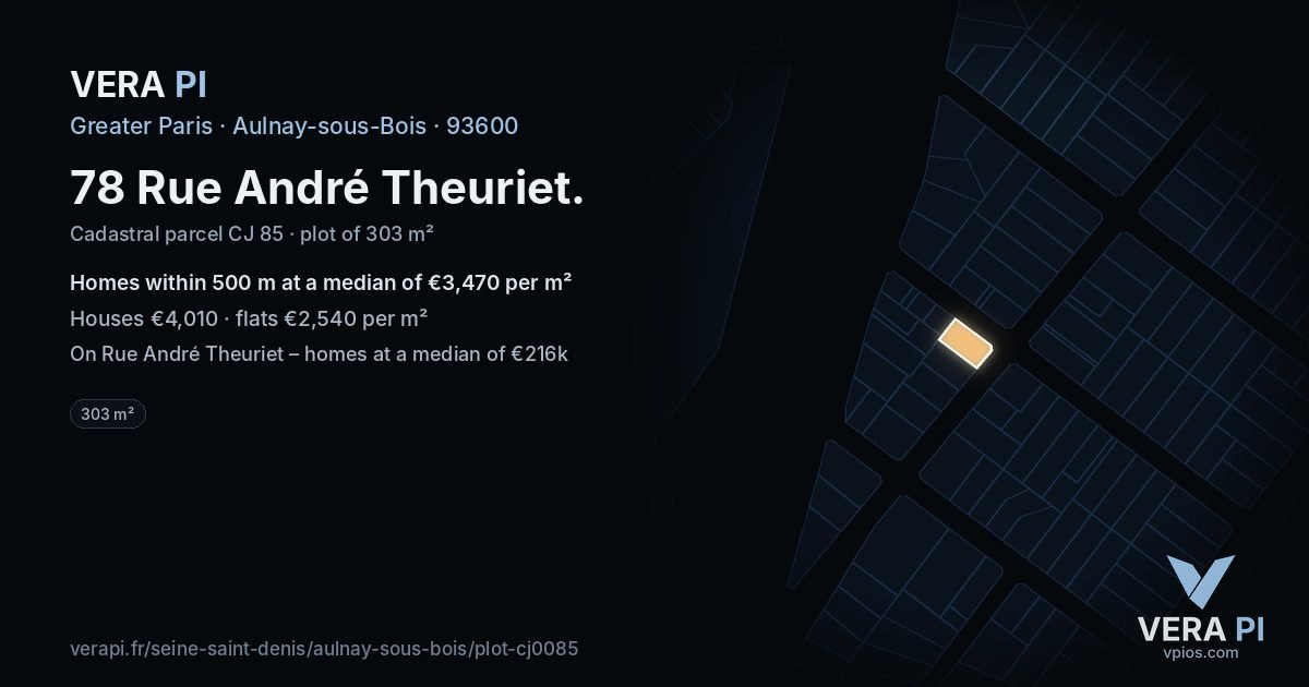 78 Rue André Theuriet, Aulnay-sous-Bois at night – the plot lit, the parcels around coloured by the prices near them