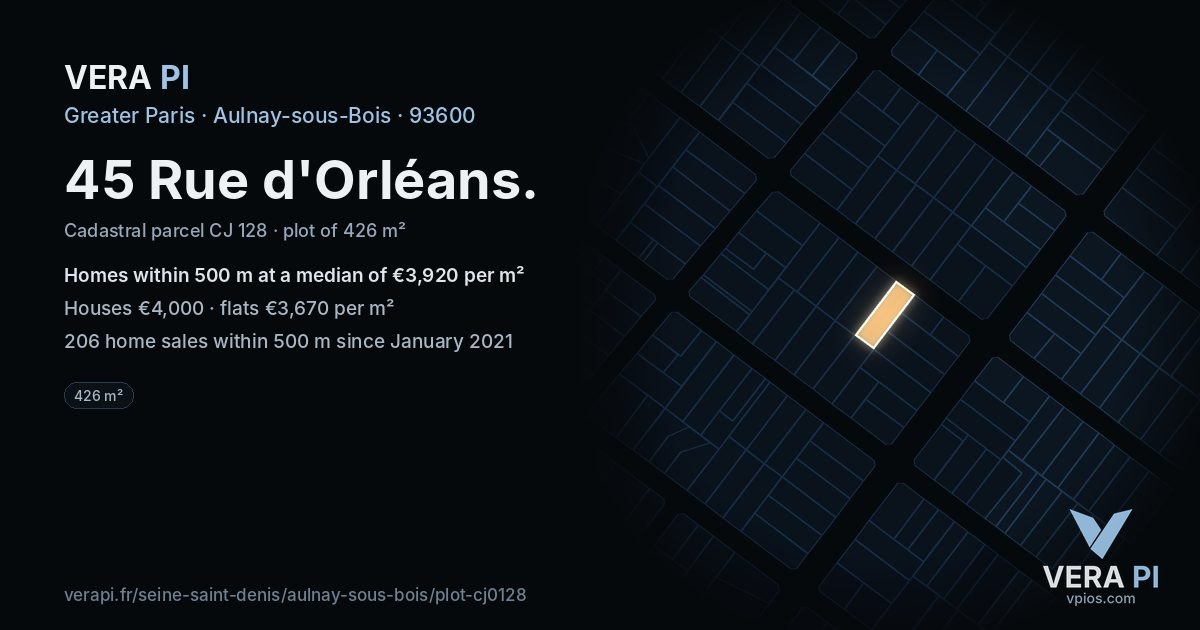 45 Rue d'Orléans, Aulnay-sous-Bois at night – the plot lit, the parcels around coloured by the prices near them