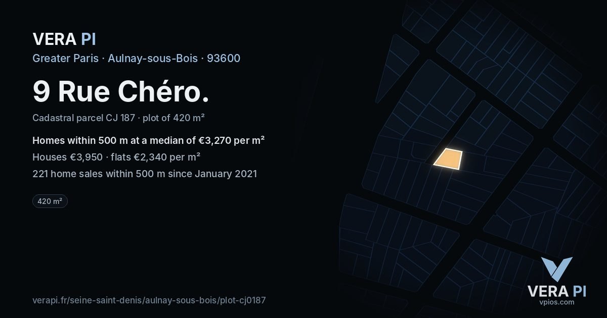 9 Rue Chéro, Aulnay-sous-Bois at night – the plot lit, the parcels around coloured by the prices near them