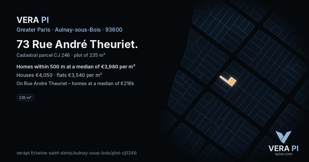 73 Rue André Theuriet, Aulnay-sous-Bois at night – the plot lit, the parcels around coloured by the prices near them
