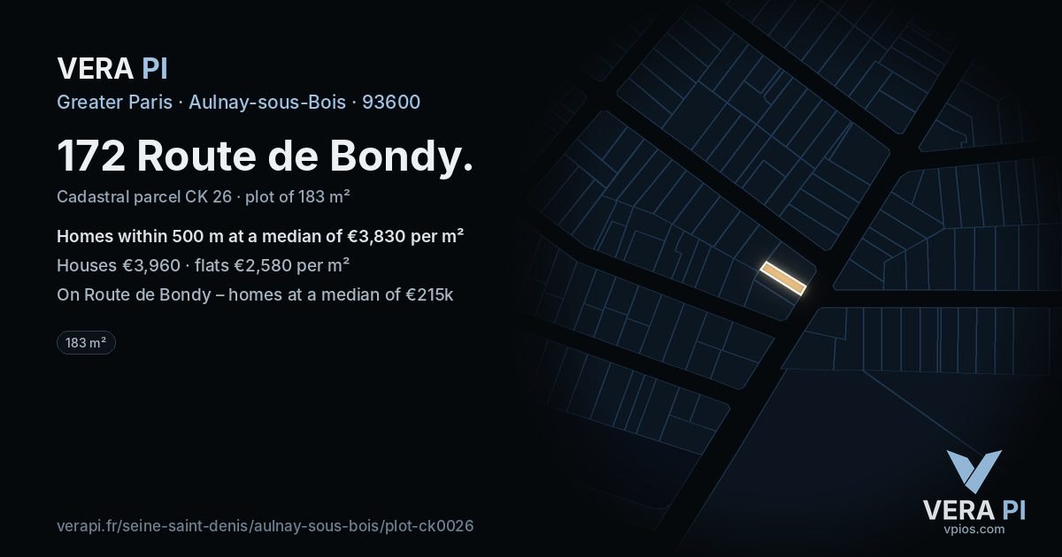 172 Route de Bondy, Aulnay-sous-Bois at night – the plot lit, the parcels around coloured by the prices near them