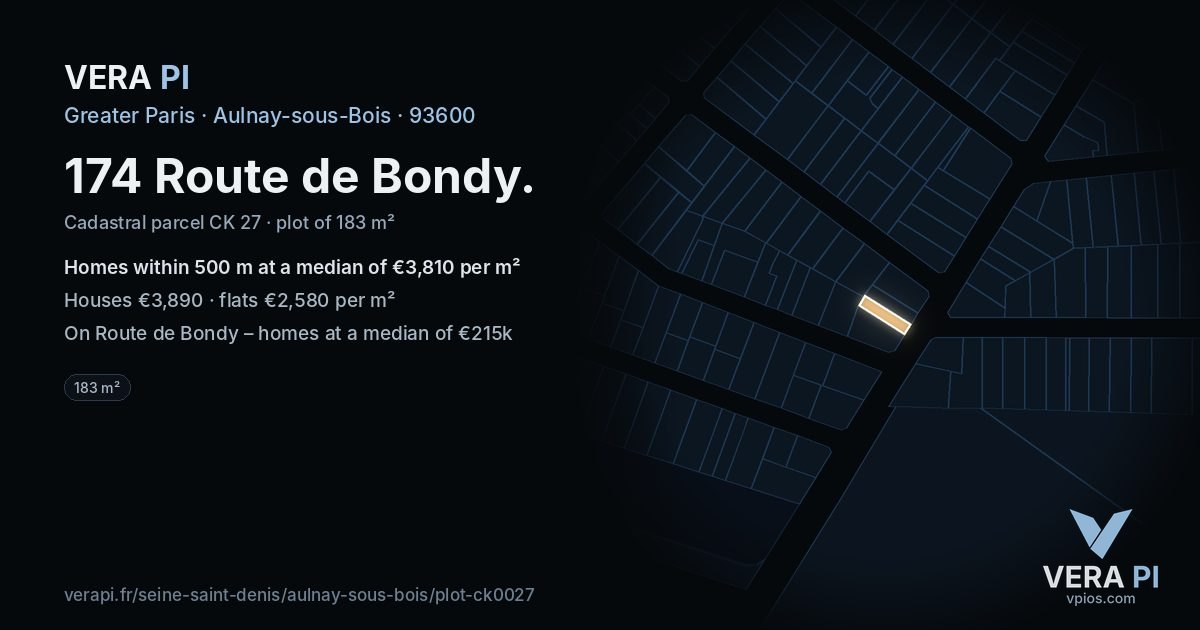 174 Route de Bondy, Aulnay-sous-Bois at night – the plot lit, the parcels around coloured by the prices near them