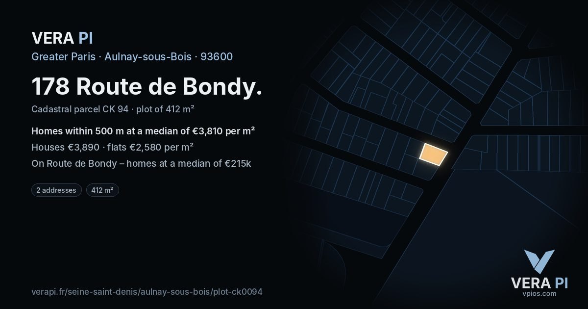 178 Route de Bondy, Aulnay-sous-Bois at night – the plot lit, the parcels around coloured by the prices near them