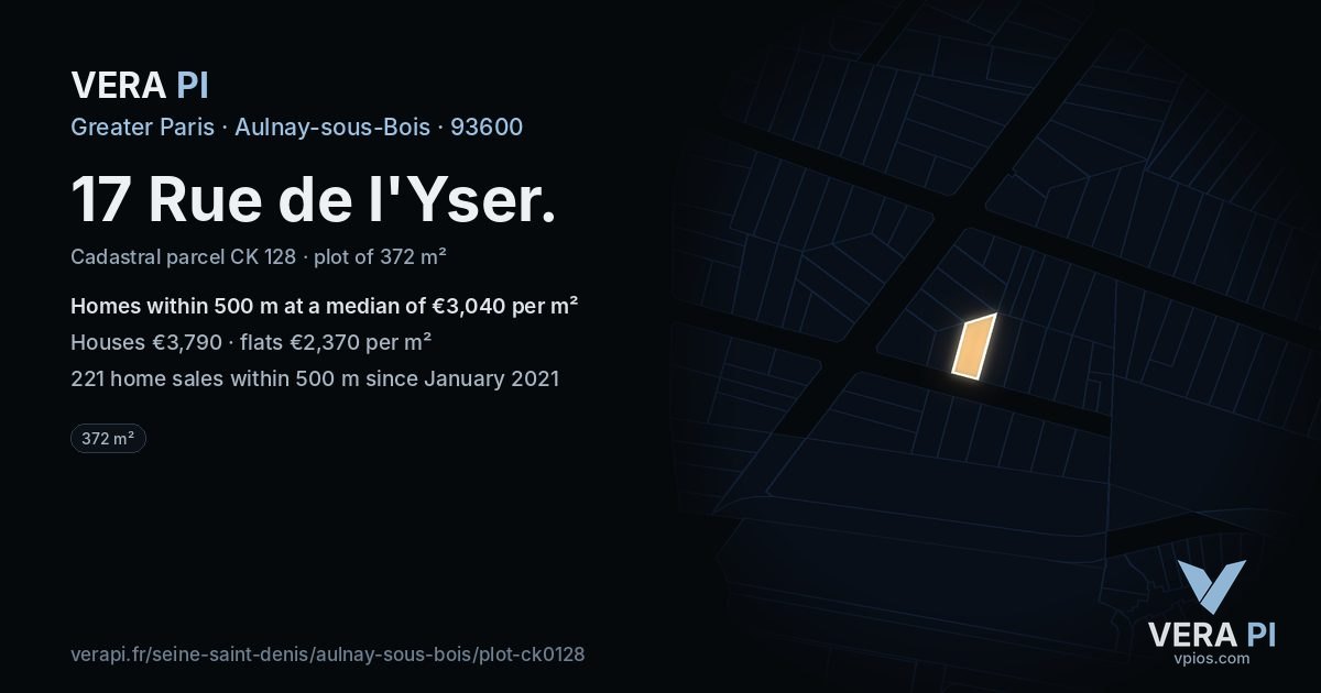17 Rue de l'Yser, Aulnay-sous-Bois at night – the plot lit, the parcels around coloured by the prices near them