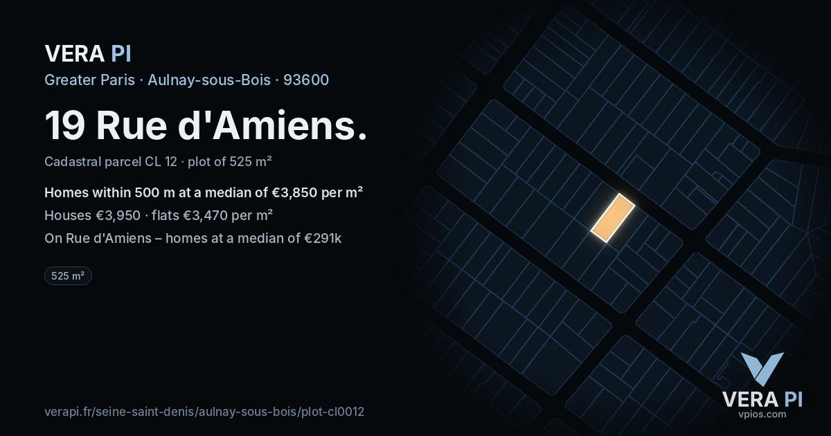 19 Rue d'Amiens, Aulnay-sous-Bois at night – the plot lit, the parcels around coloured by the prices near them